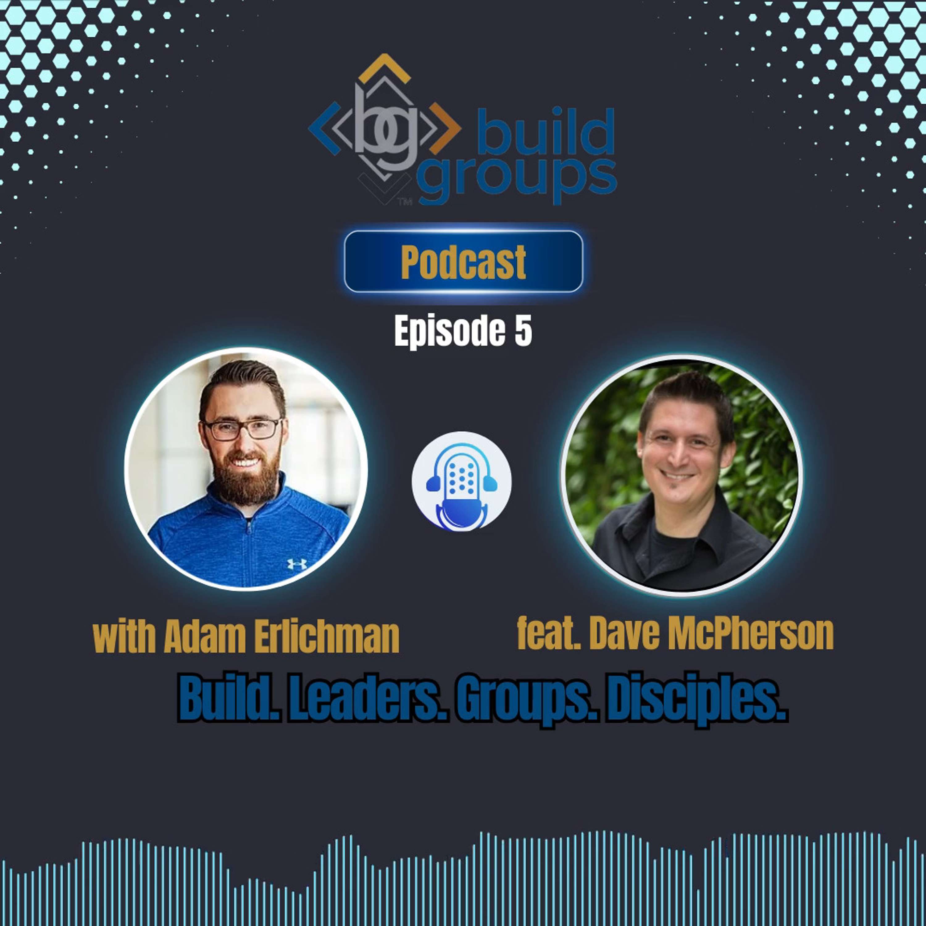 The Build Groups Podcast