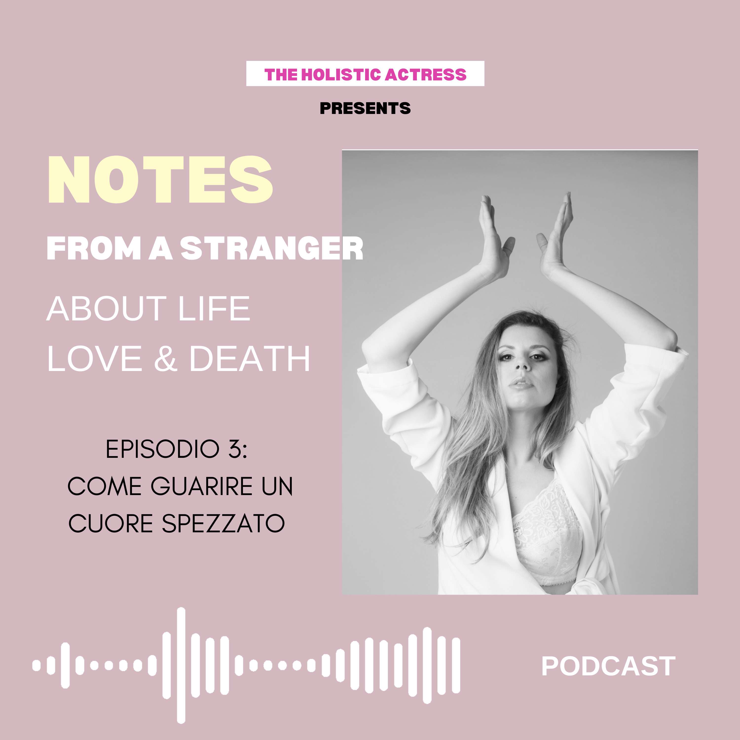 NOTES from a stranger about life, love and death