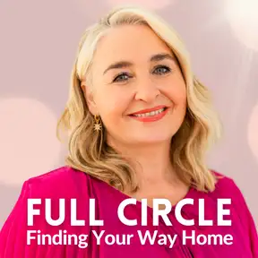 Full Circle: Finding Your Way Home