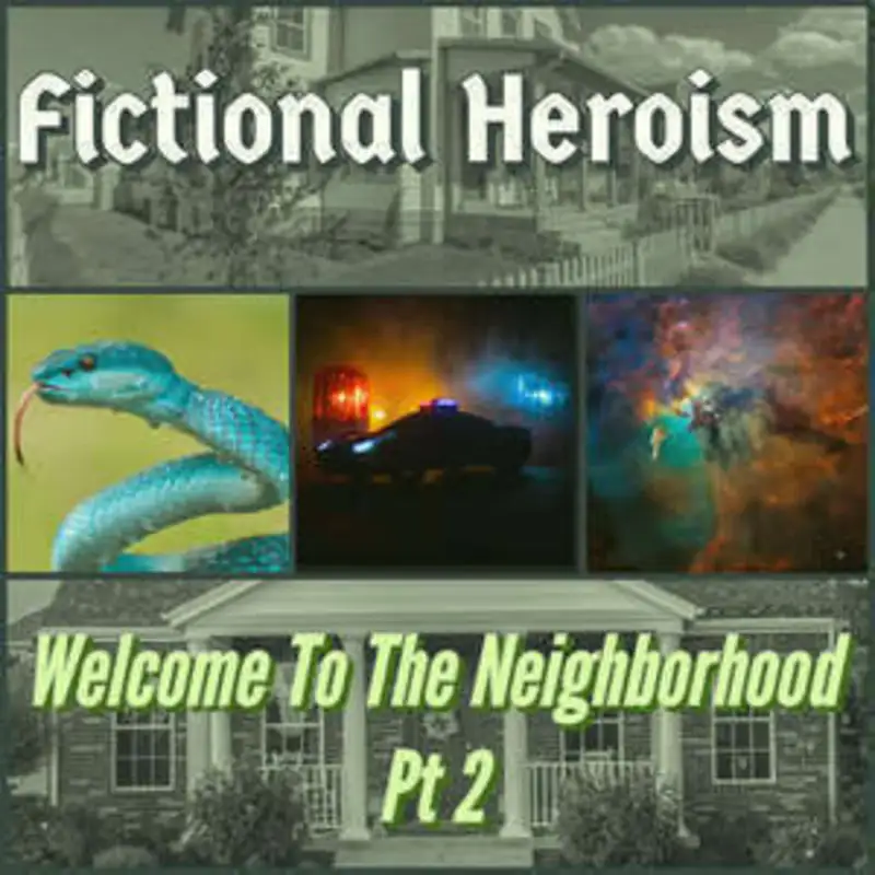 Fictional Heroism - Welcome to The Neighborhood Ep 2