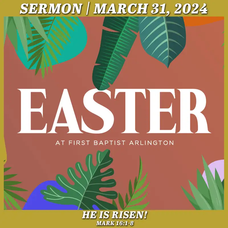 He Is Risen! - March 31, 2024
