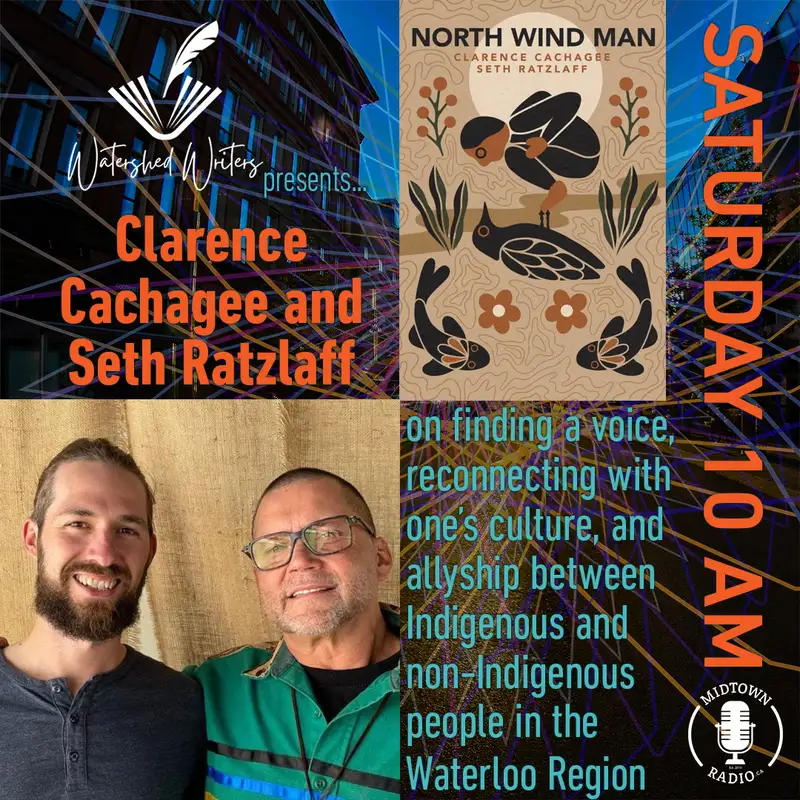 CLARENCE CACHAGEE and SETH RATZLAFF talk "North Wind Man", finding their voice, and local allyship