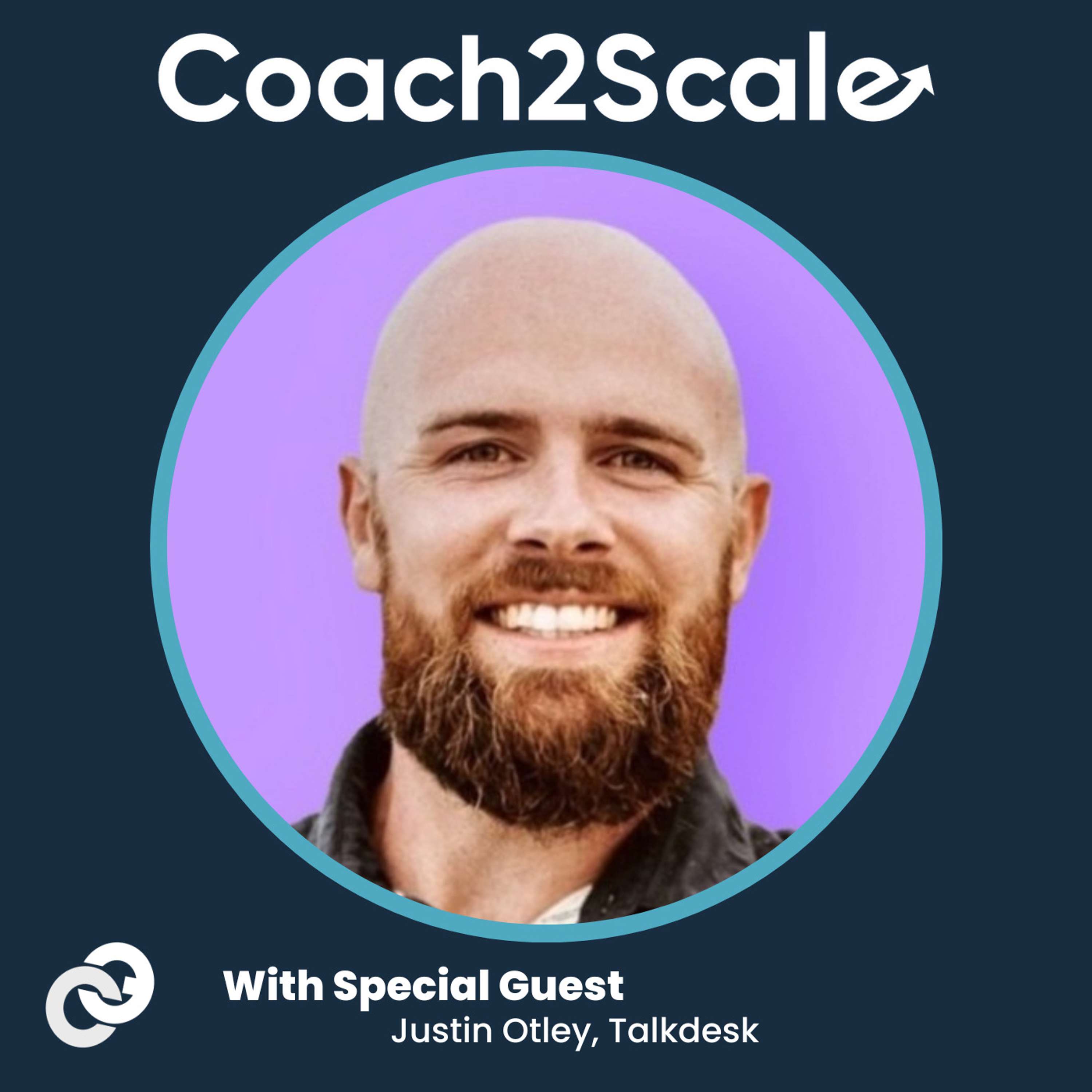 Focus on The Fundamentals Over the Tech Stack - Justin Otley - Coach2Scale - Episode # 029