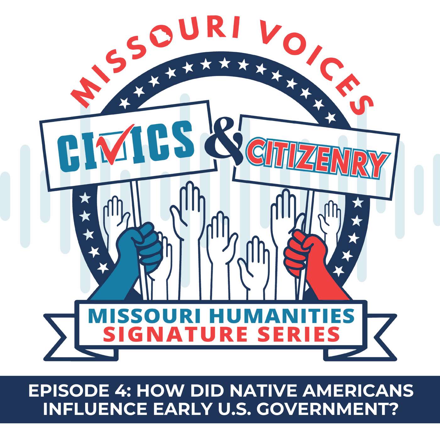 S4 E4: How Did Native Americans Influence Early U.S. Government? S4 E4: How Did Native Americans Influence Early U.S. Government?