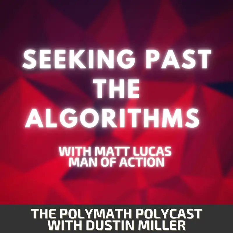 Seeking Past the Algorithms with Matt Lucas Man of Action [Interview]