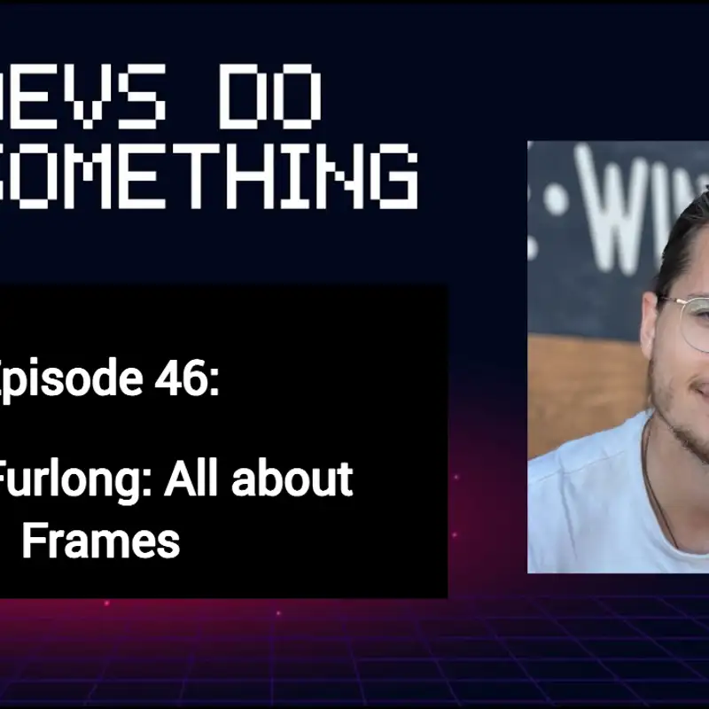David Furlong: Frames, Frames.js and Farcaster