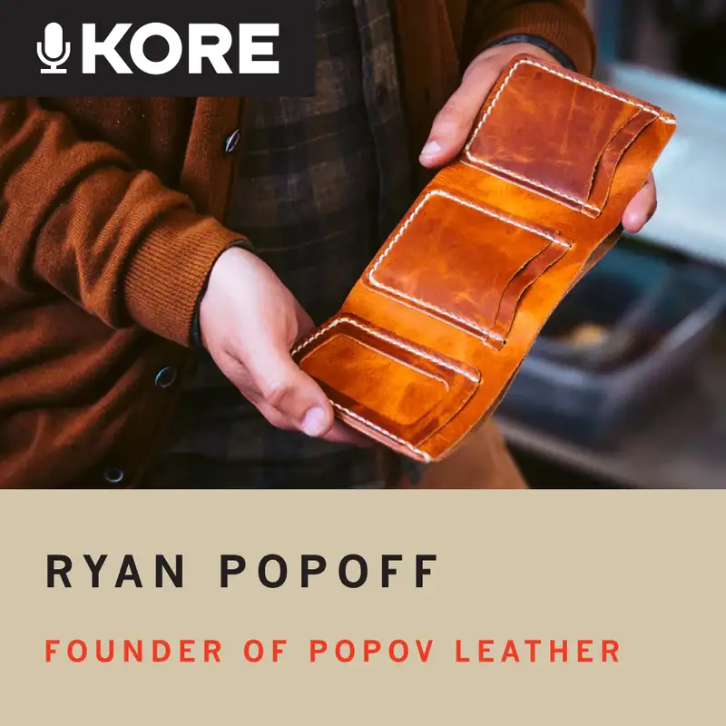 Ep. 3: The E-Commerce Secrets of Popov Leather