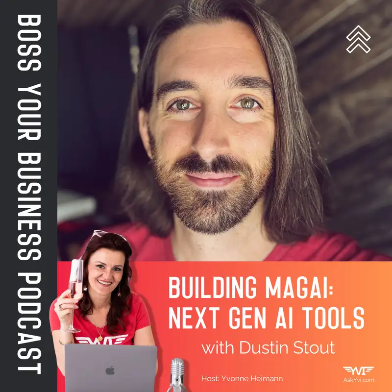 Building Magai: From Consulting to Digital Products and the Future of AI with Dustin Stout