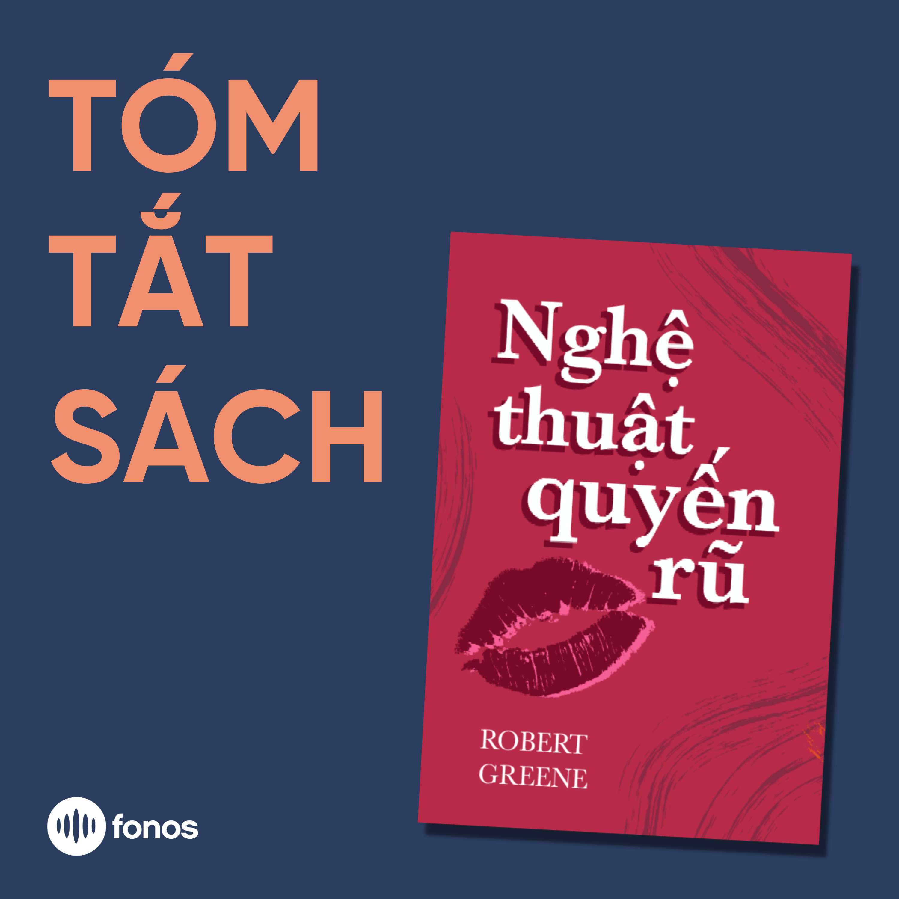 Nghệ Thuật Quyến Rũ [Tóm Tắt Sách]