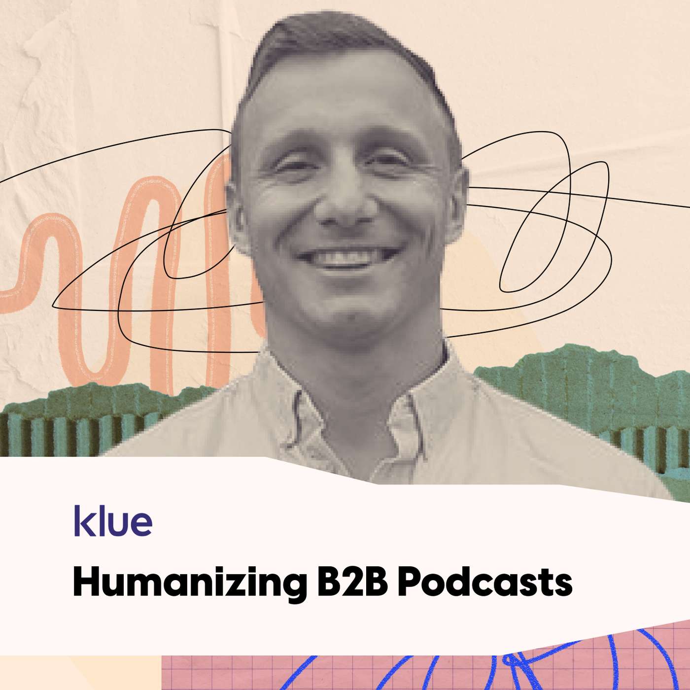 Klue: Humanizing B2B Podcasts w/ Adam McQueen Klue: Humanizing B2B Podcasts w/ Adam McQueen