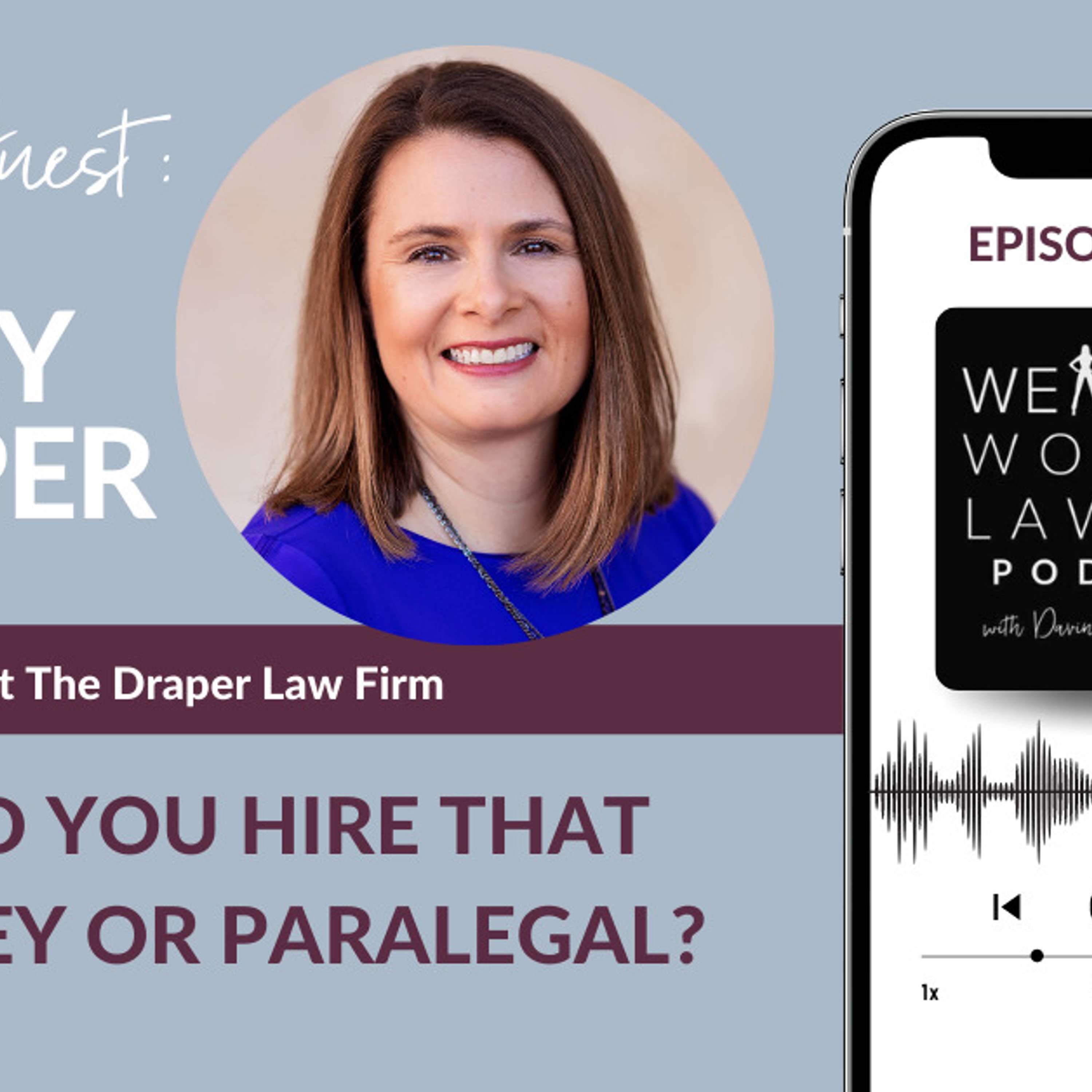 Should You Hire That Attorney or Paralegal?