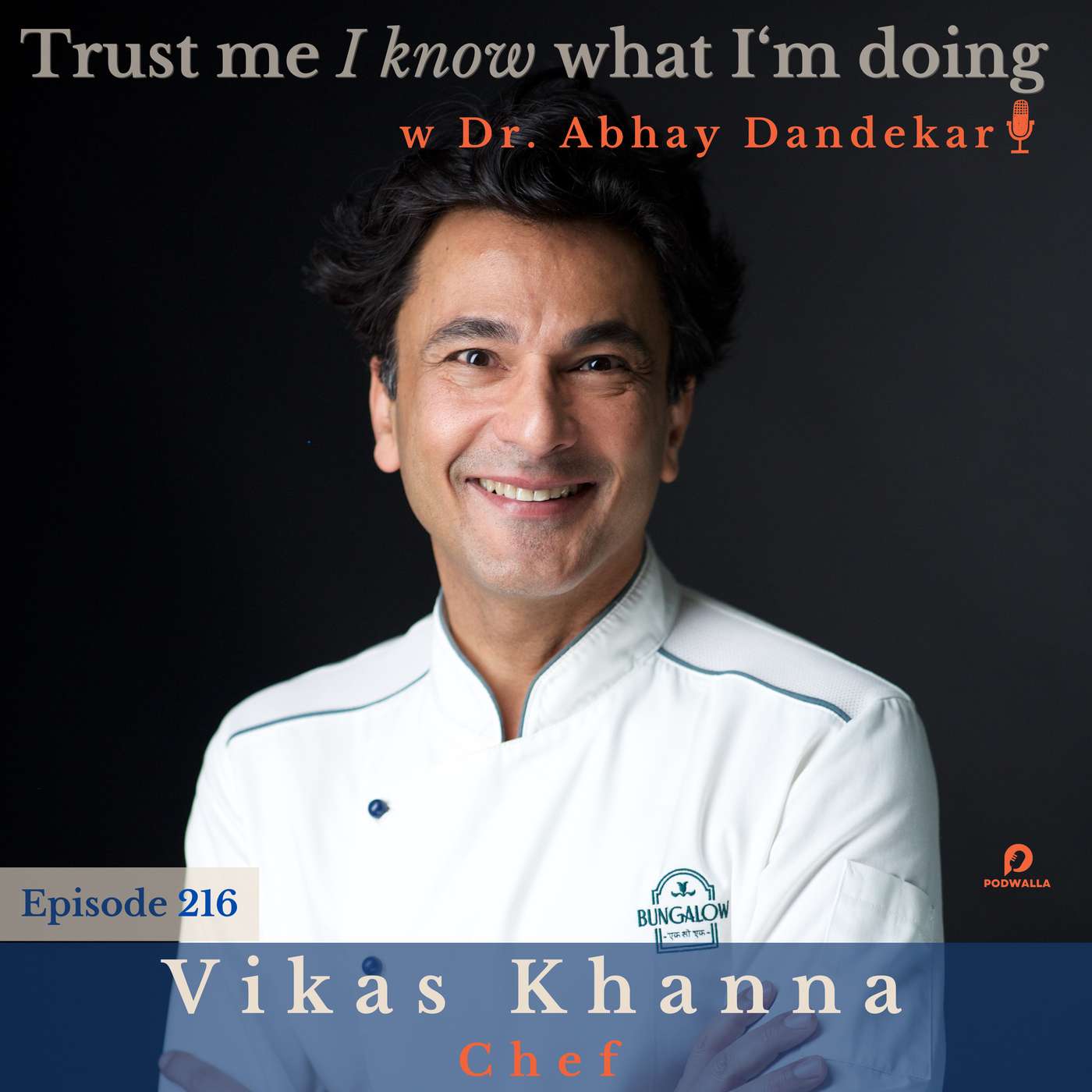 Vikas Khanna...on BUNGALOW and feeling at 