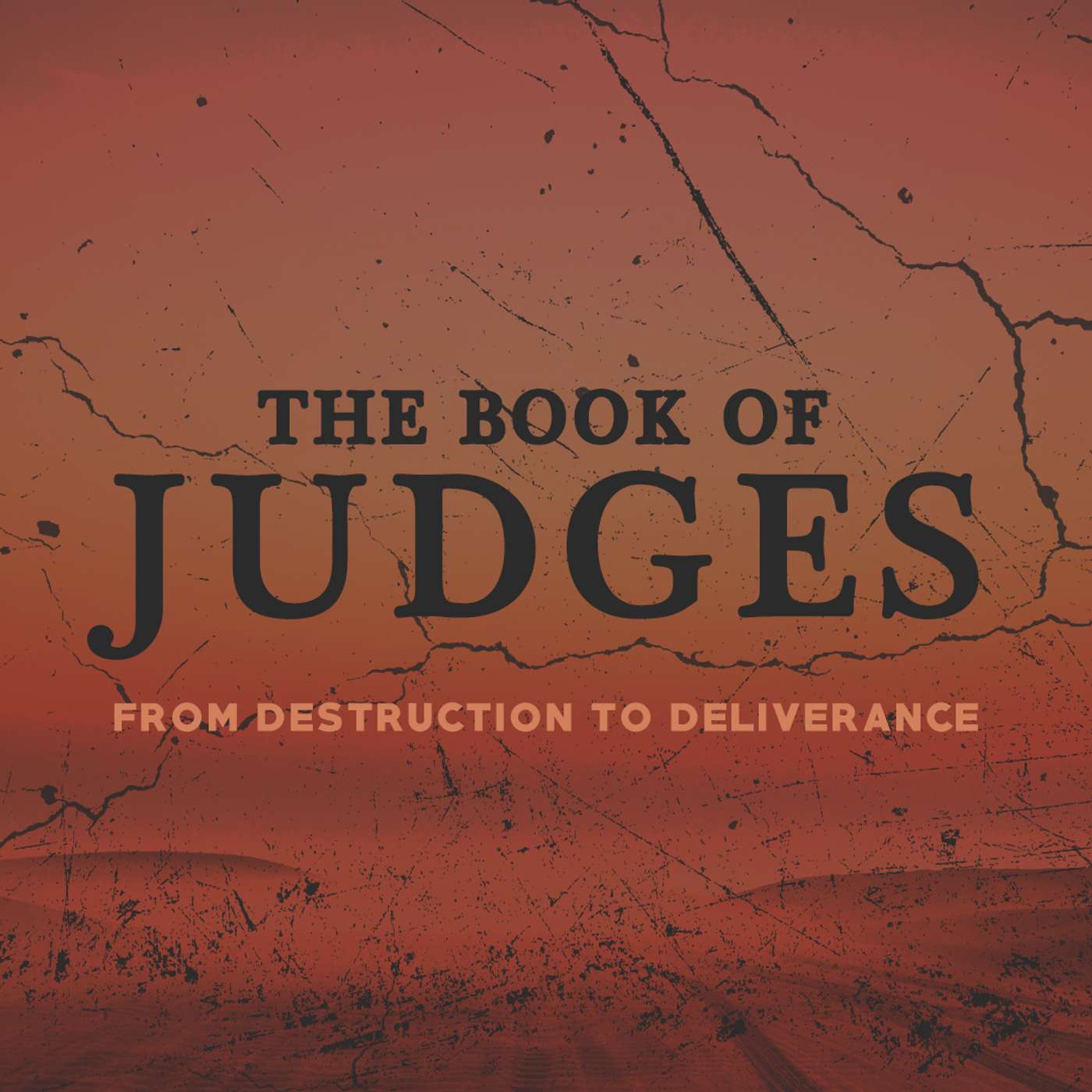 Chapter 8 |The Book of Judges: From Destruction to Deliverance