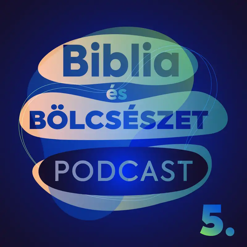 Biblia és Bölcsészet podcast - 5. adás - Mikeás könyve - Isten terve végbemegy
