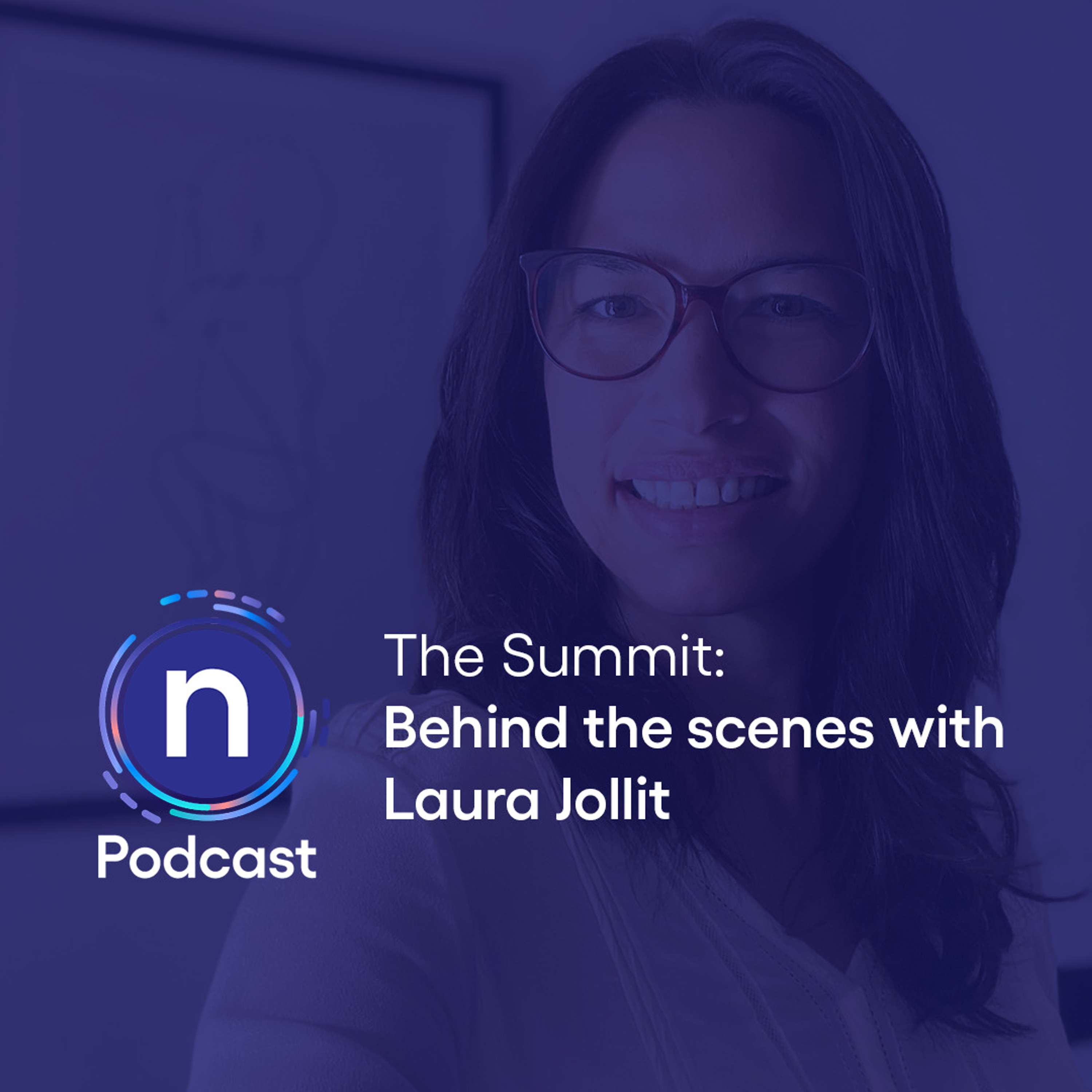 The Summit: behind the scenes with Laura Jollit
