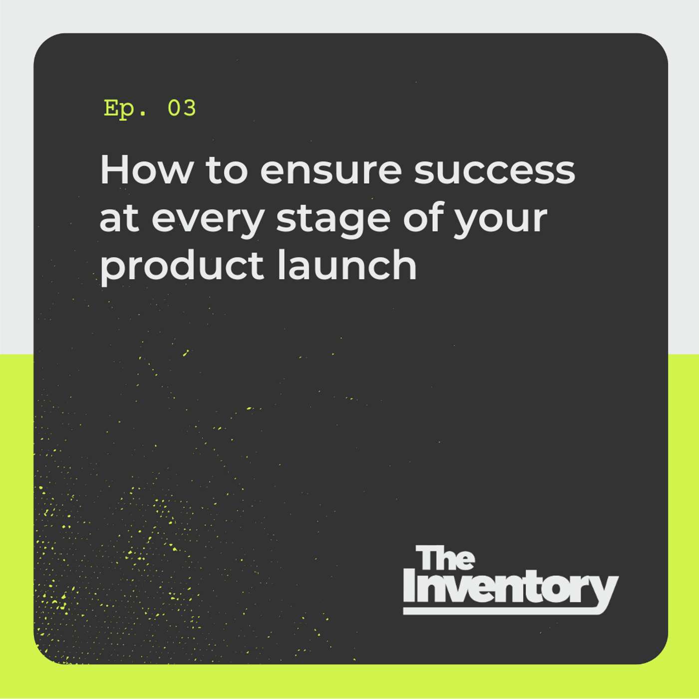 How to ensure success at every stage of your product launch
