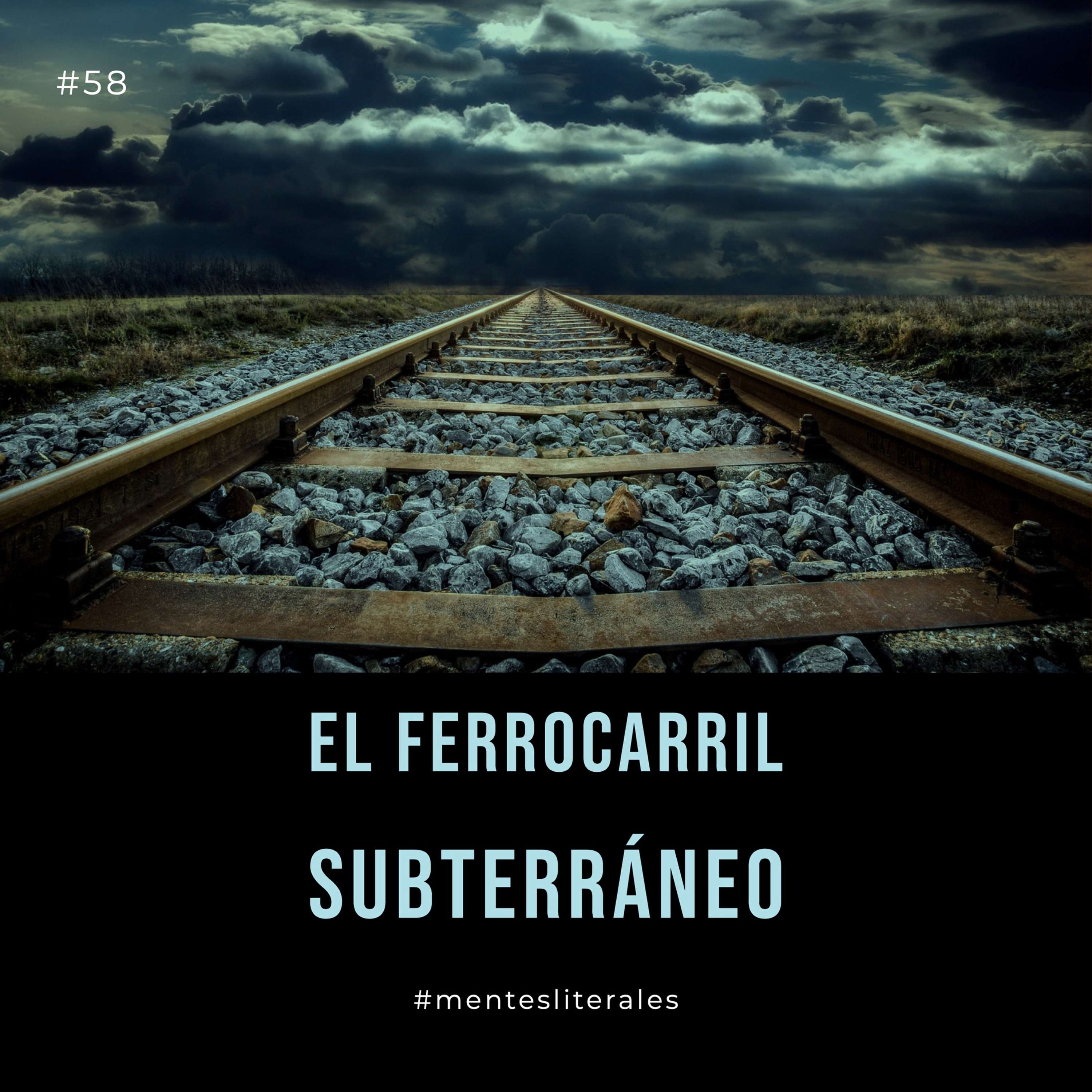 El Ferrocarril Subterráneo