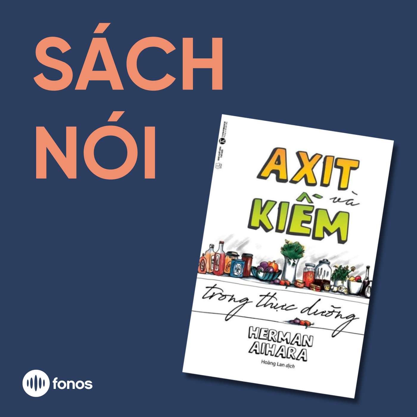 Axit Và Kiềm Trong Thực Dưỡng [Sách Nói]