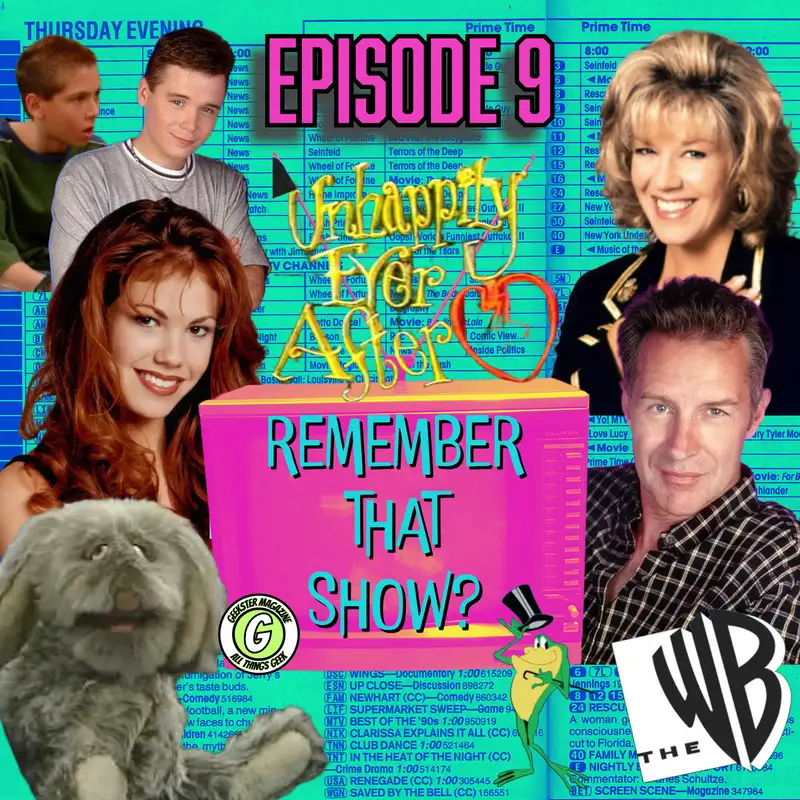 Remember That Show? Ep. 9: Unhappily Ever After