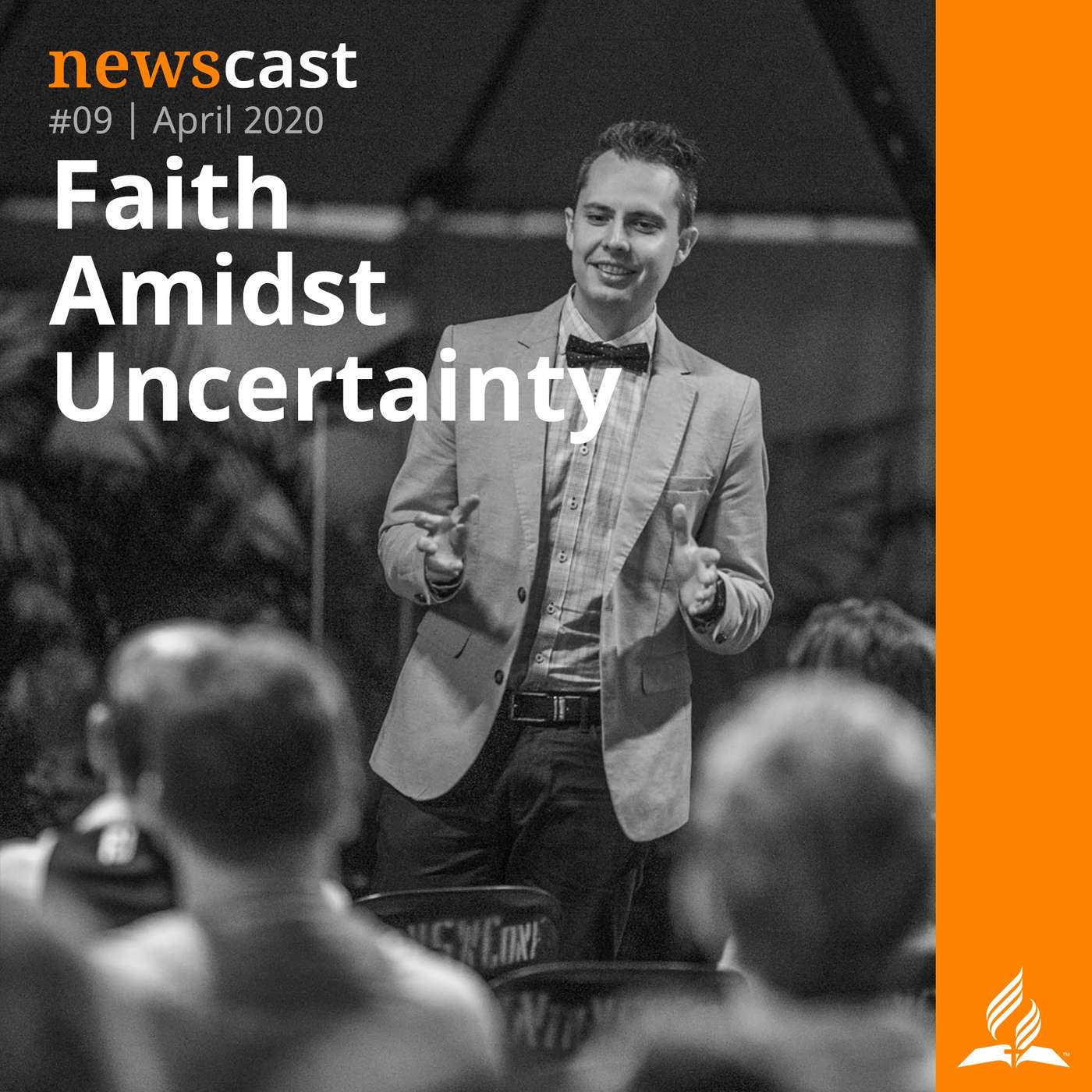 NewsCast #09 - Faith Amidst Uncertainty