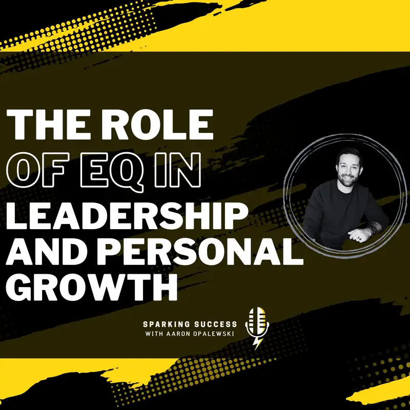 The Role of EQ in Leadership and Personal Growth