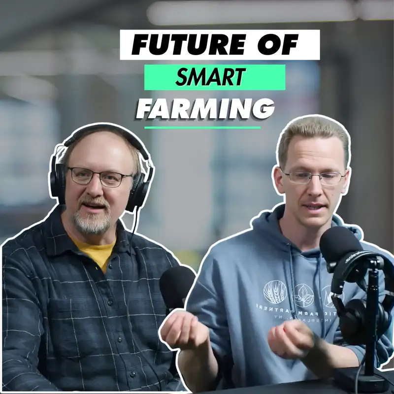 Building Community-Driven AgTech with Greg Austic, Dan TerAvest, and Zach Ramirez