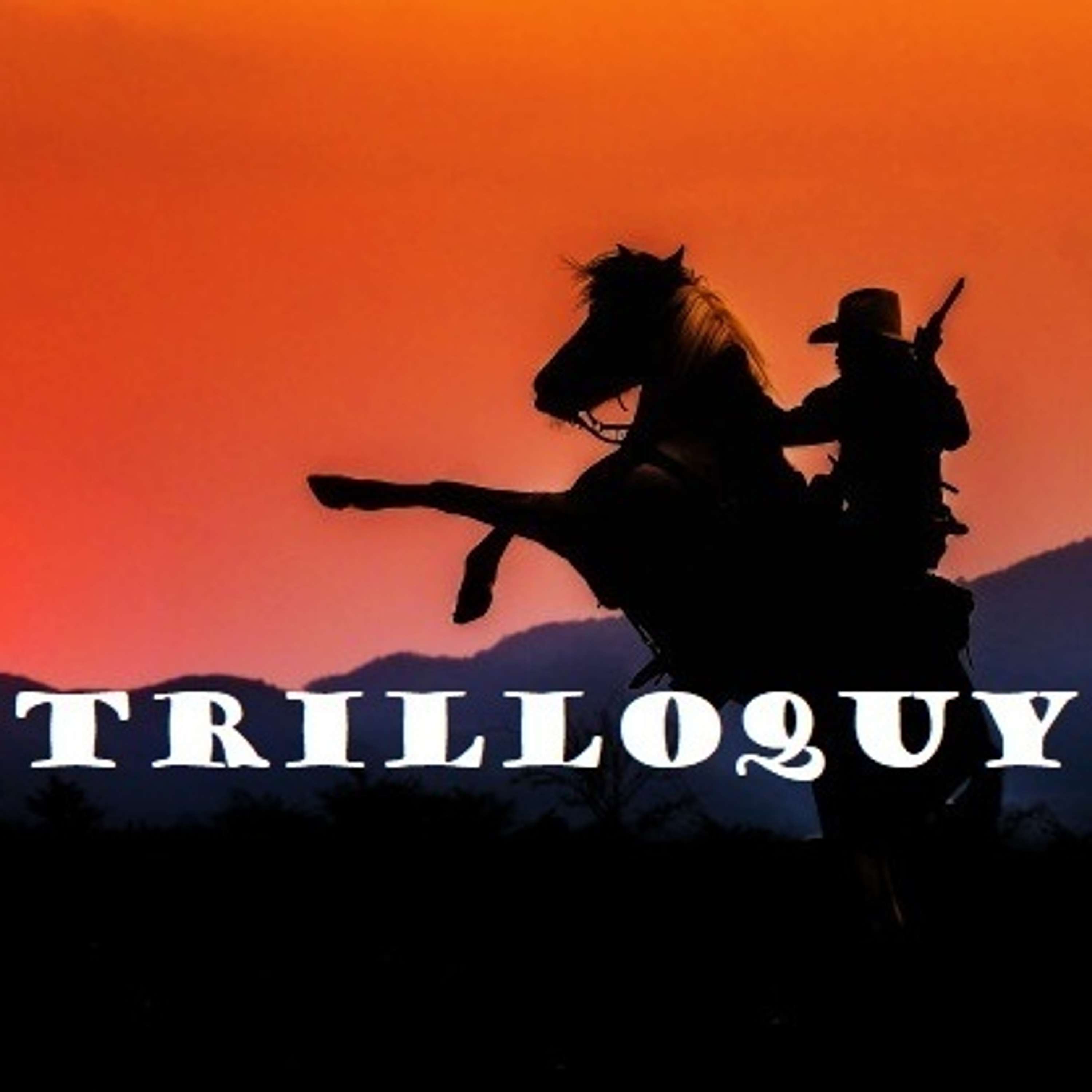 TRILLOQUY