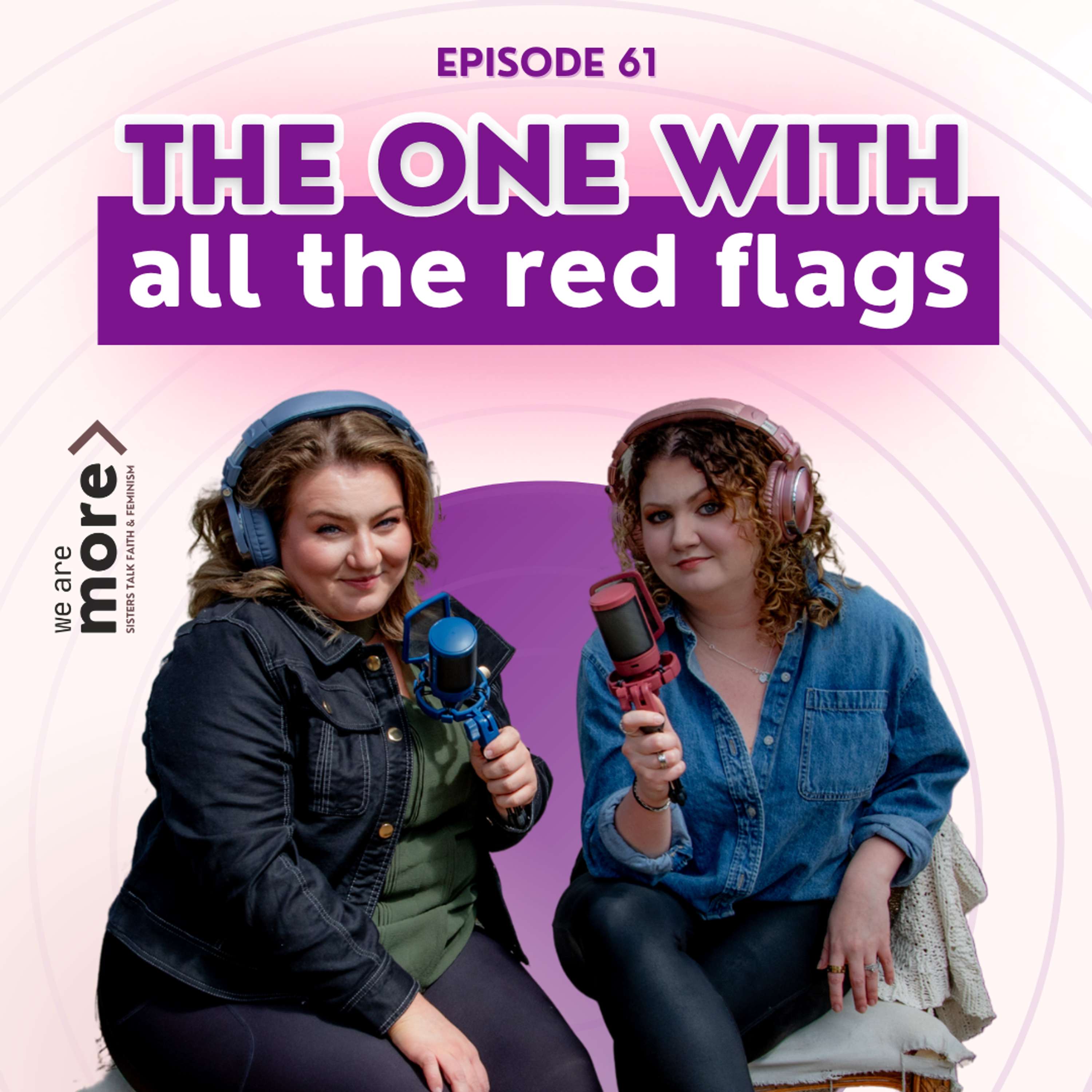 We Are More: Sisters Talk Faith & Feminism