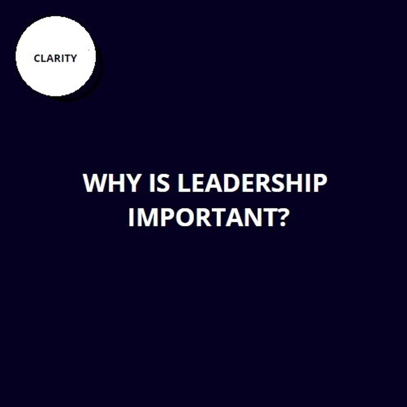 32. Why is leadership important? 32. Why is leadership important?
