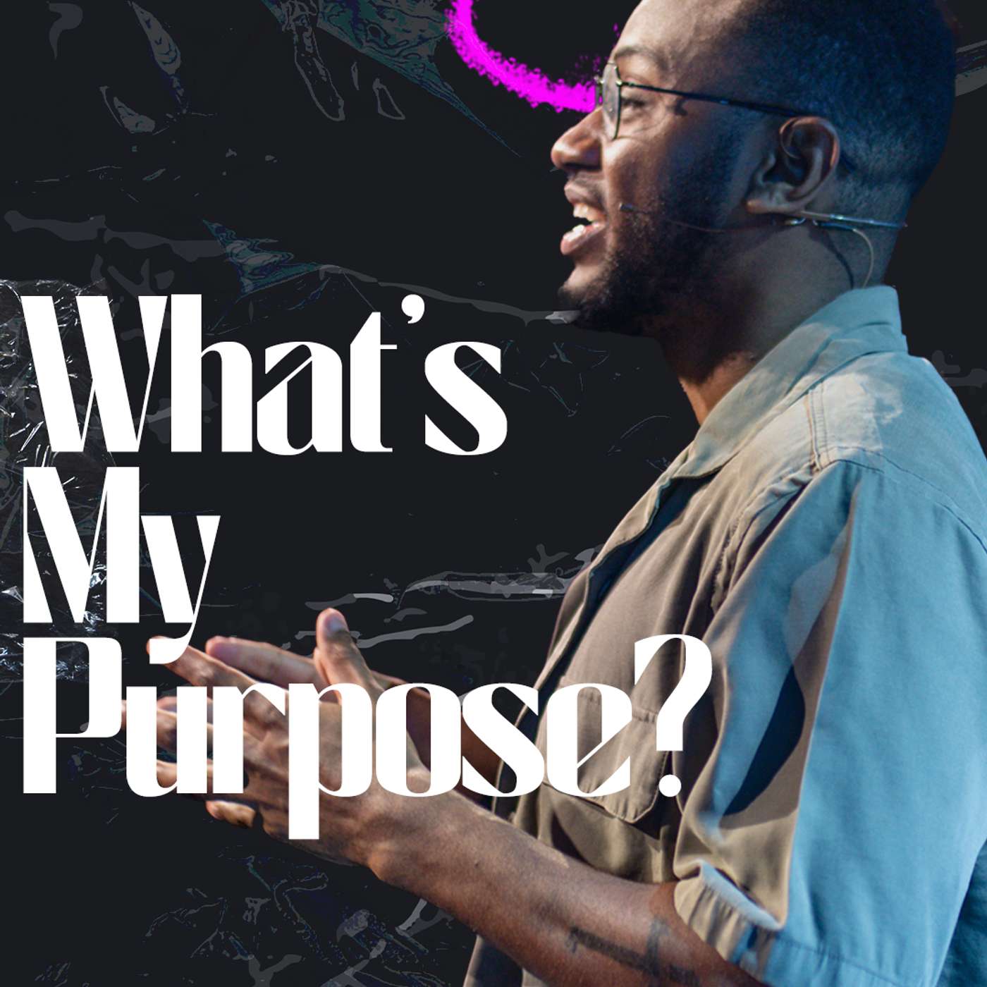 What's My Purpose? | Ayren Nelson
