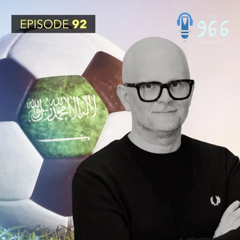 Discussing Saudi Arabia's sporting ambitions and investments with expert Simon Chadwick, a NEOM update, and much more