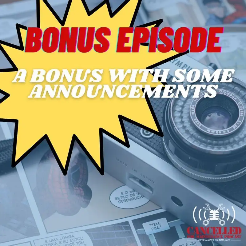 A Bonus Episode With Some Announcements!