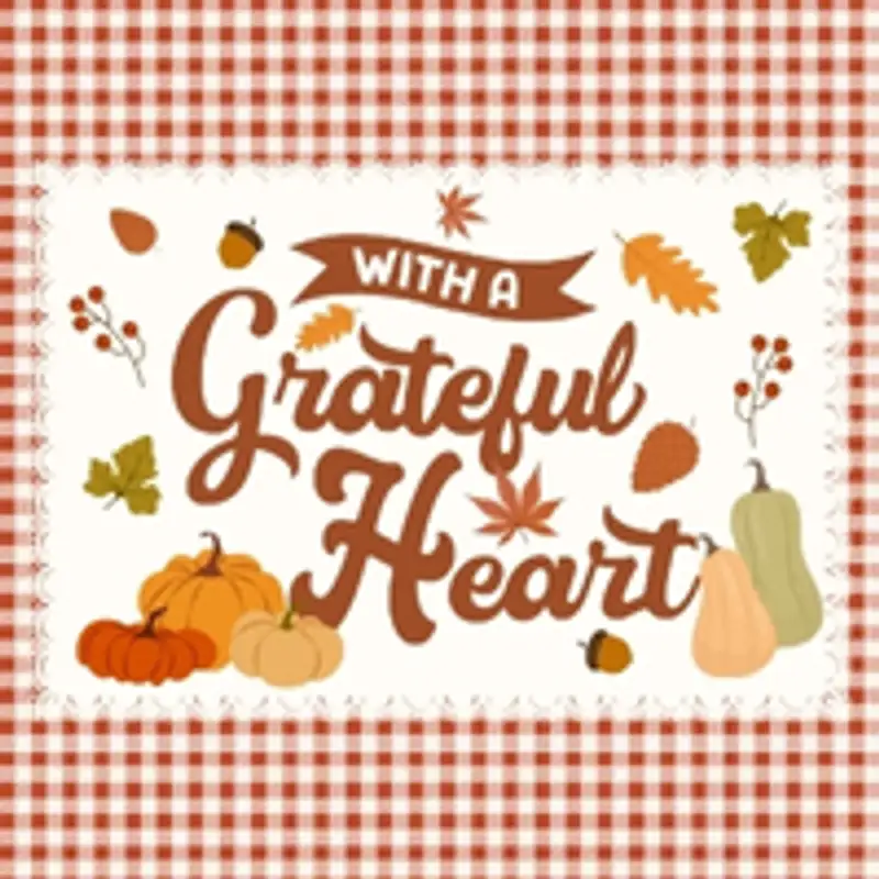 With A Grateful Heart - Pastor Matt Clausen