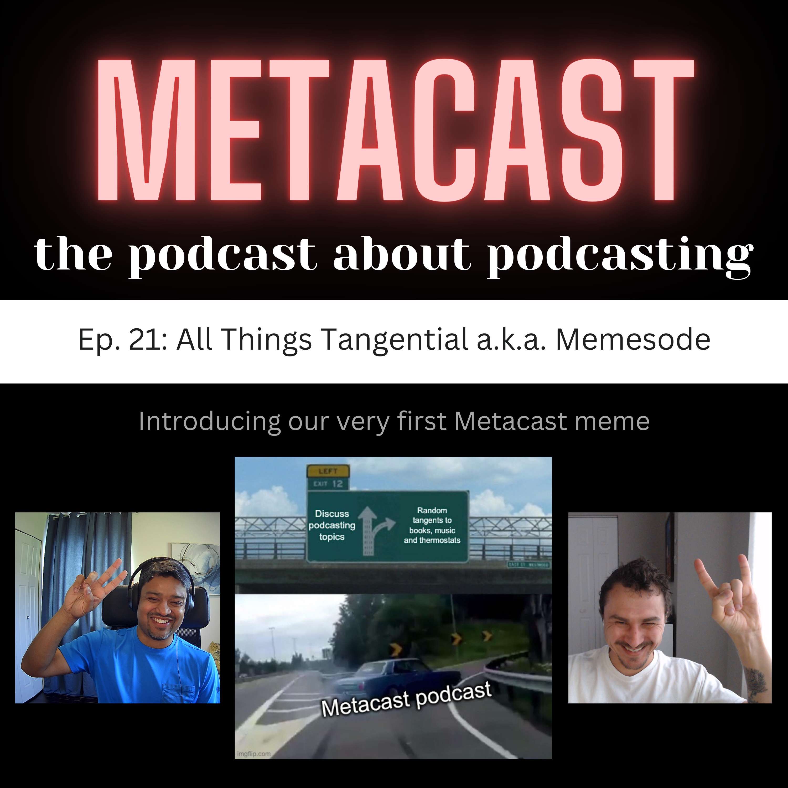 21. All Things Tangential a.k.a. Memesode - podcast episode cover