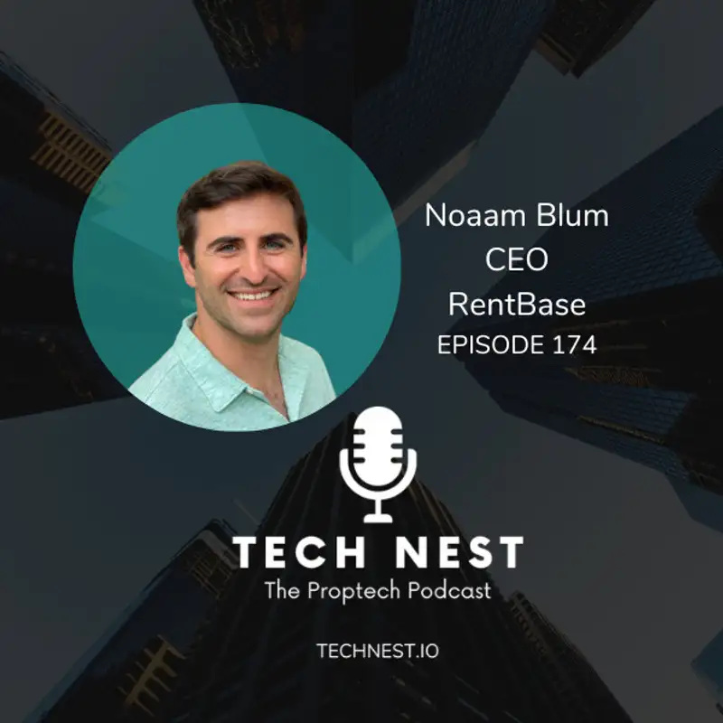 Real Estate Agents Taking on Rental Transactions with Noaam Blum, CEO at Rent Base