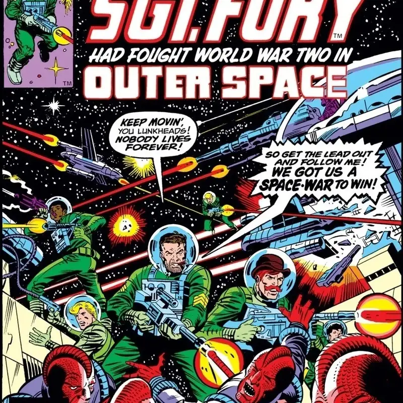 What If Sgt. Fury and His Howling Commandos Had Fought World War II in Outer Space? (with Ethan of MakeMineAmalgam)