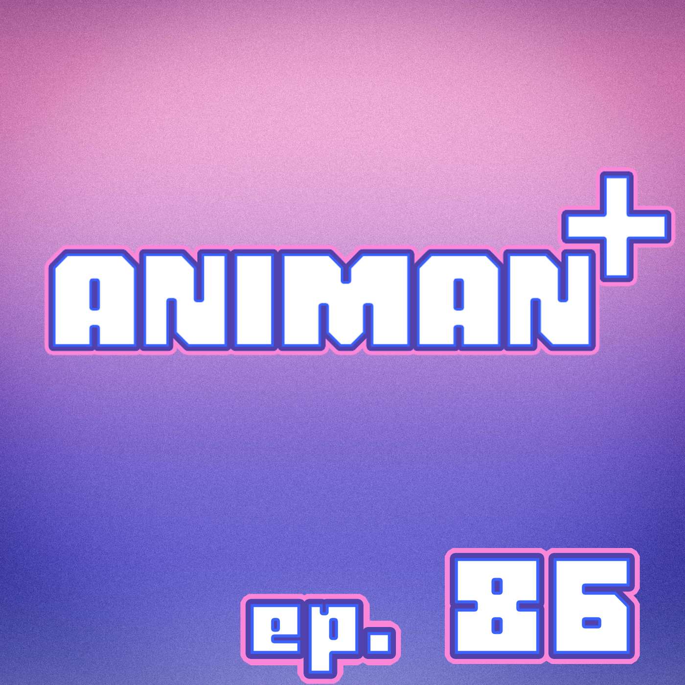 AniMan+
