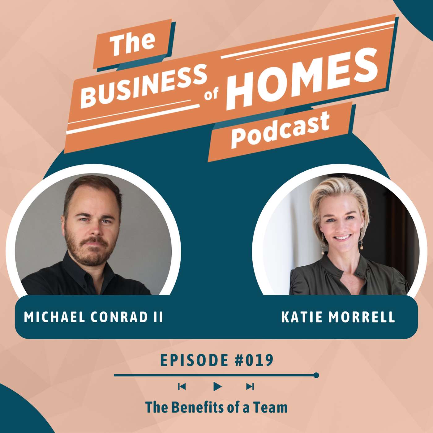 019 The Benefits of a Team w/ Katie Morrell