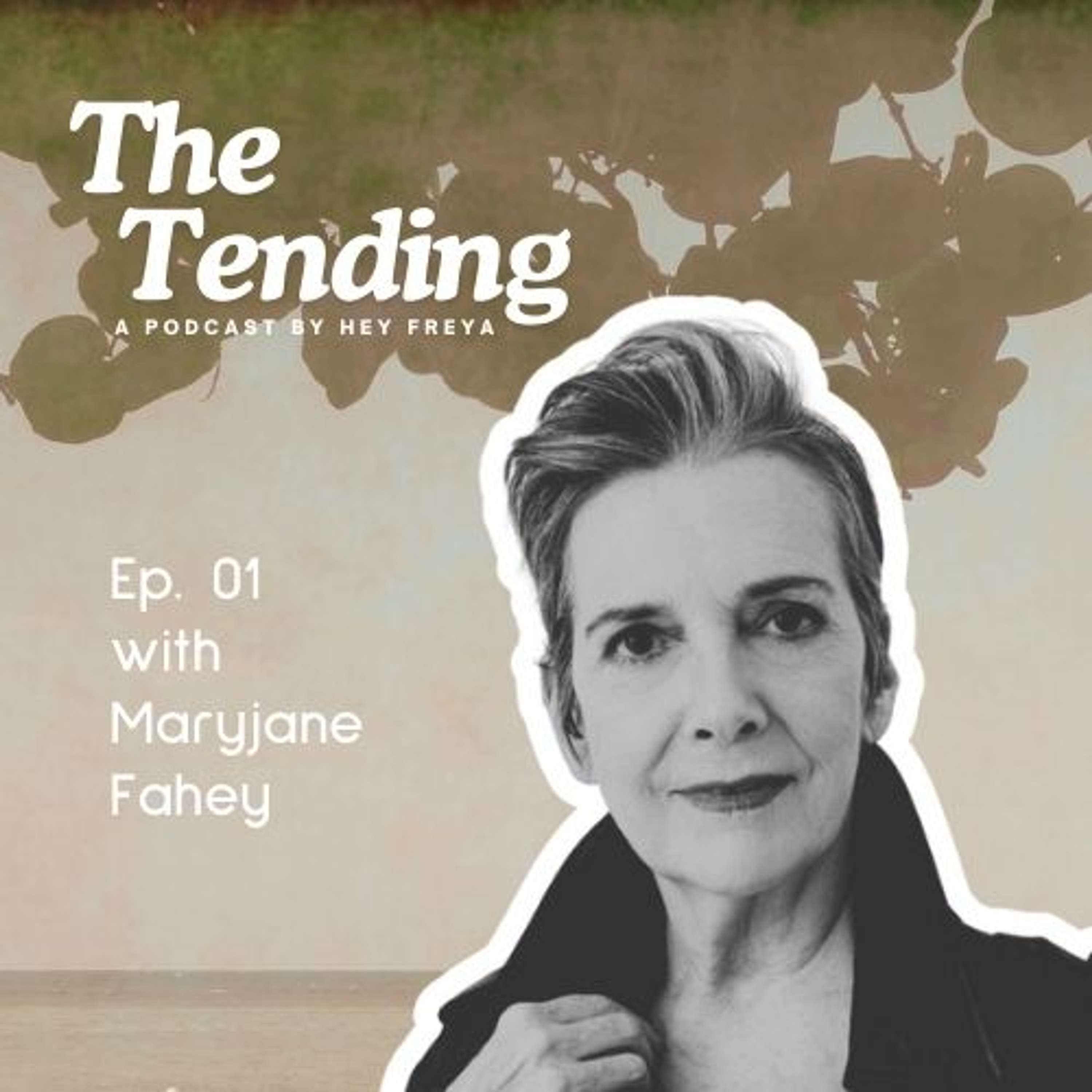 E01: Maryjane Fahey on Reinventing Aging & the Art of Living Fully