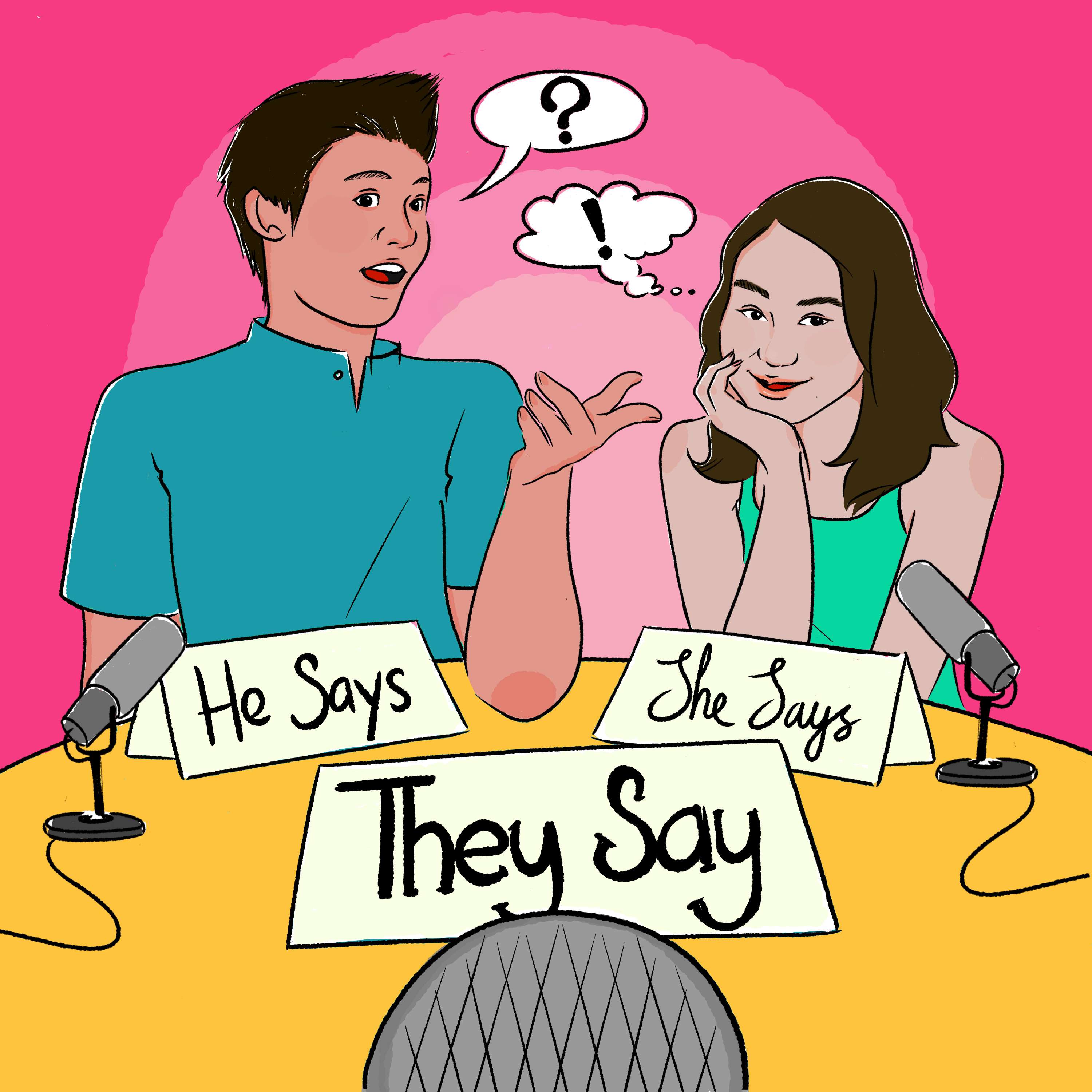 He Says, She Says, They Say
