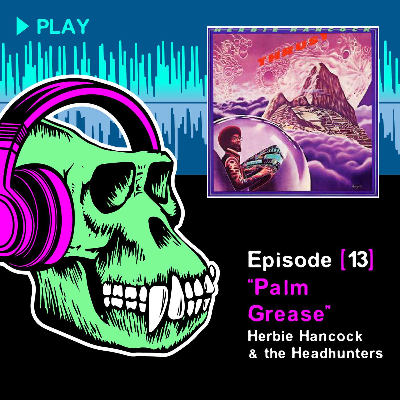 Episode 13: Palm Grease