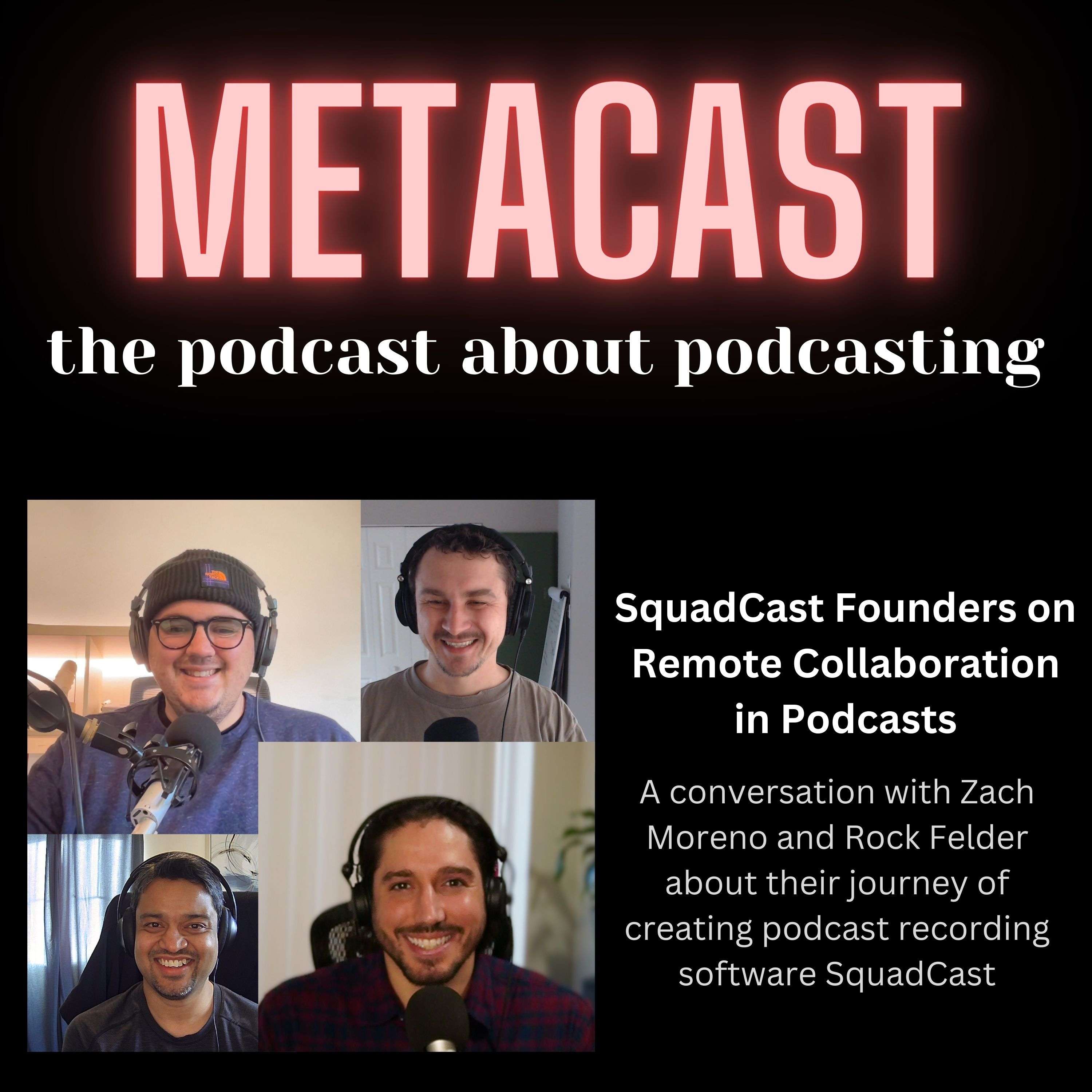 8. SquadCast Founders on Remote Collaboration in Podcasts - podcast episode cover