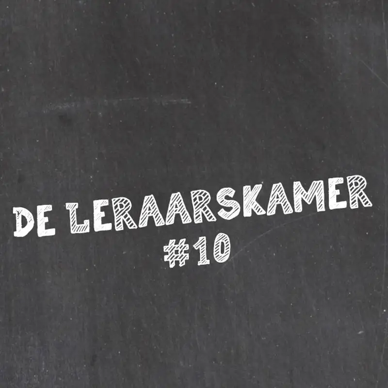 #51| De Leraarskamer #10