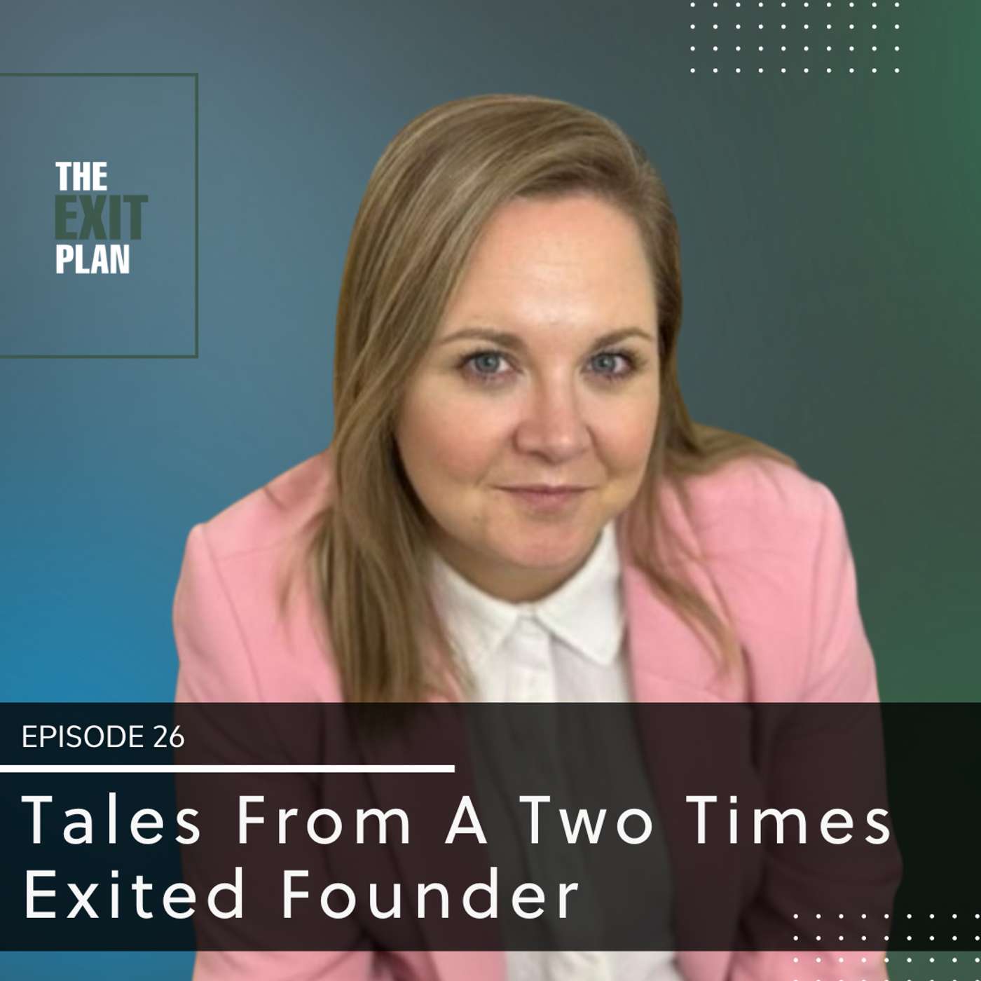 Tales From A Two Time Exited Founder episode artwork