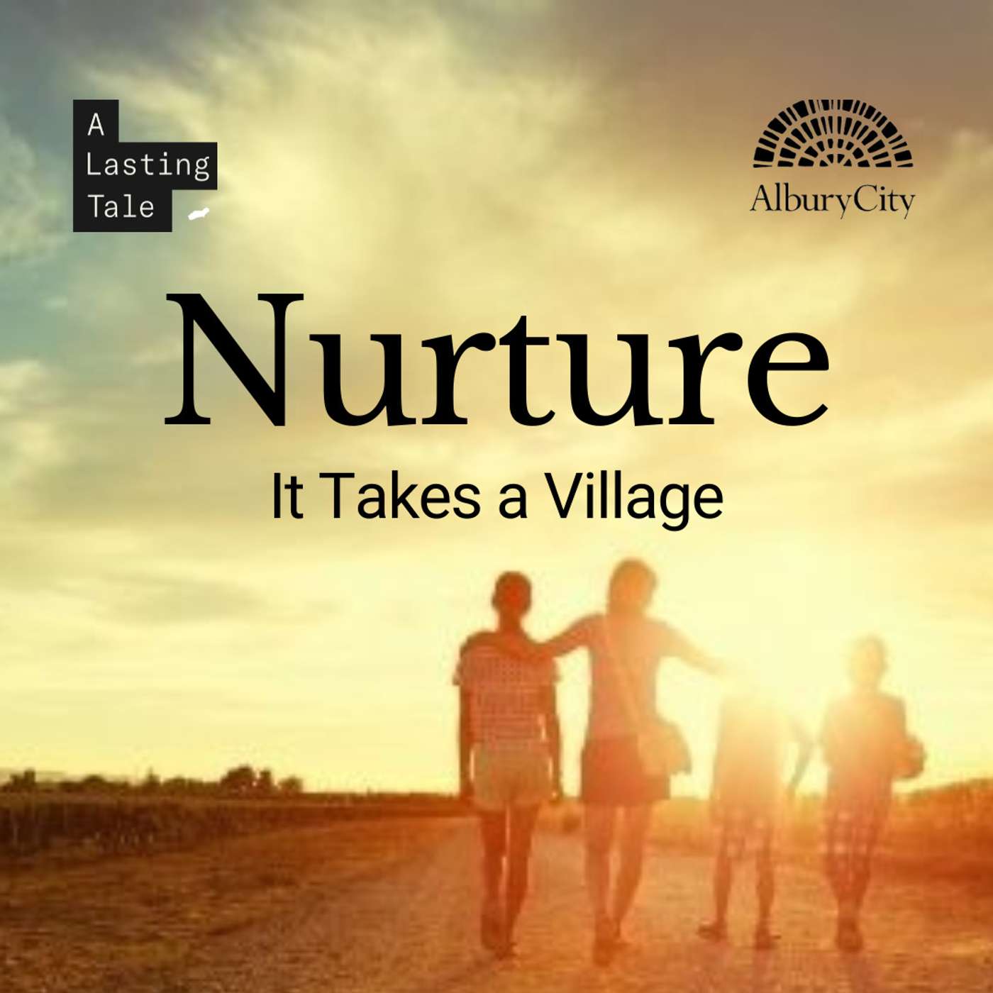 Nurture: It Takes a Village