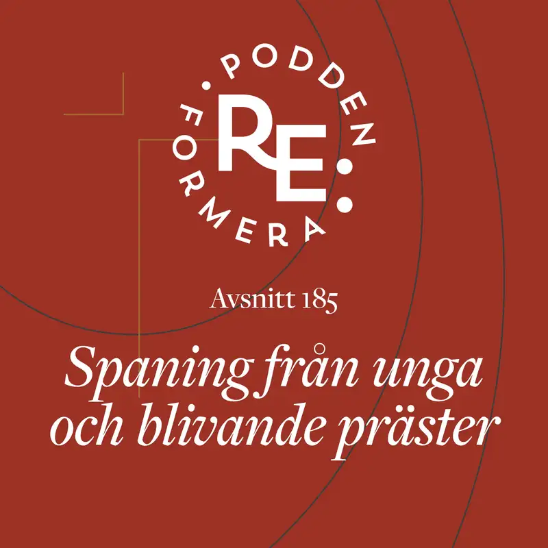 Avsnitt 185 - Spaning från unga och blivande präster