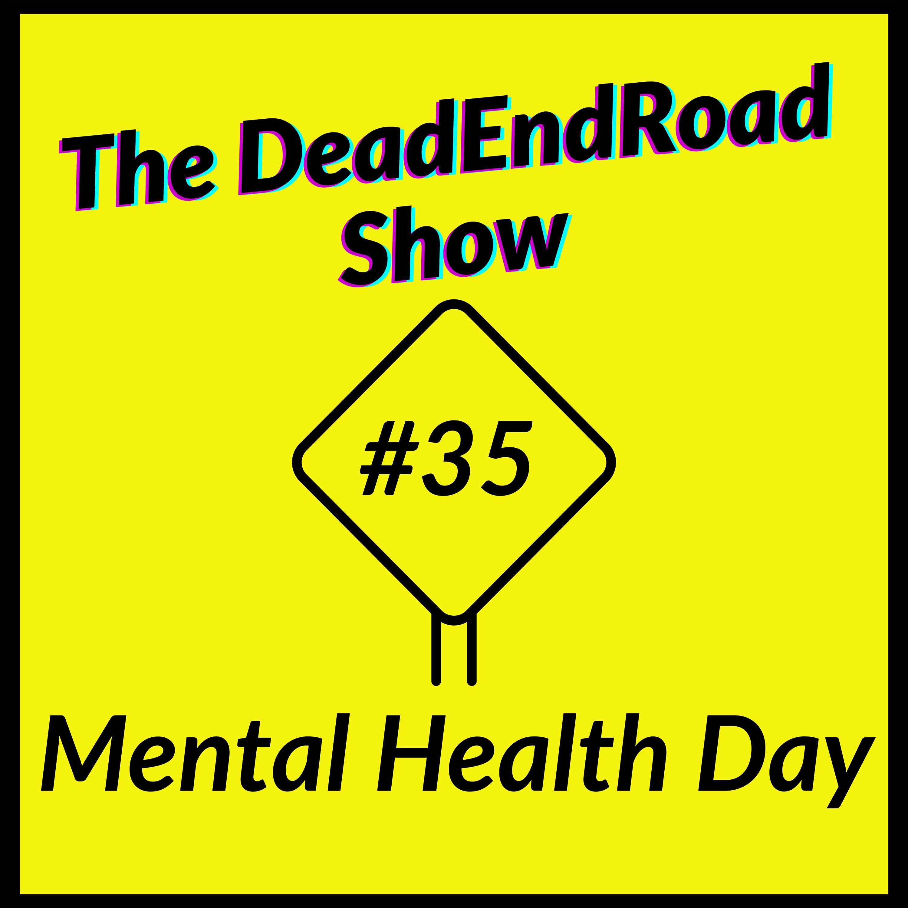 The DeadEndRoad Show