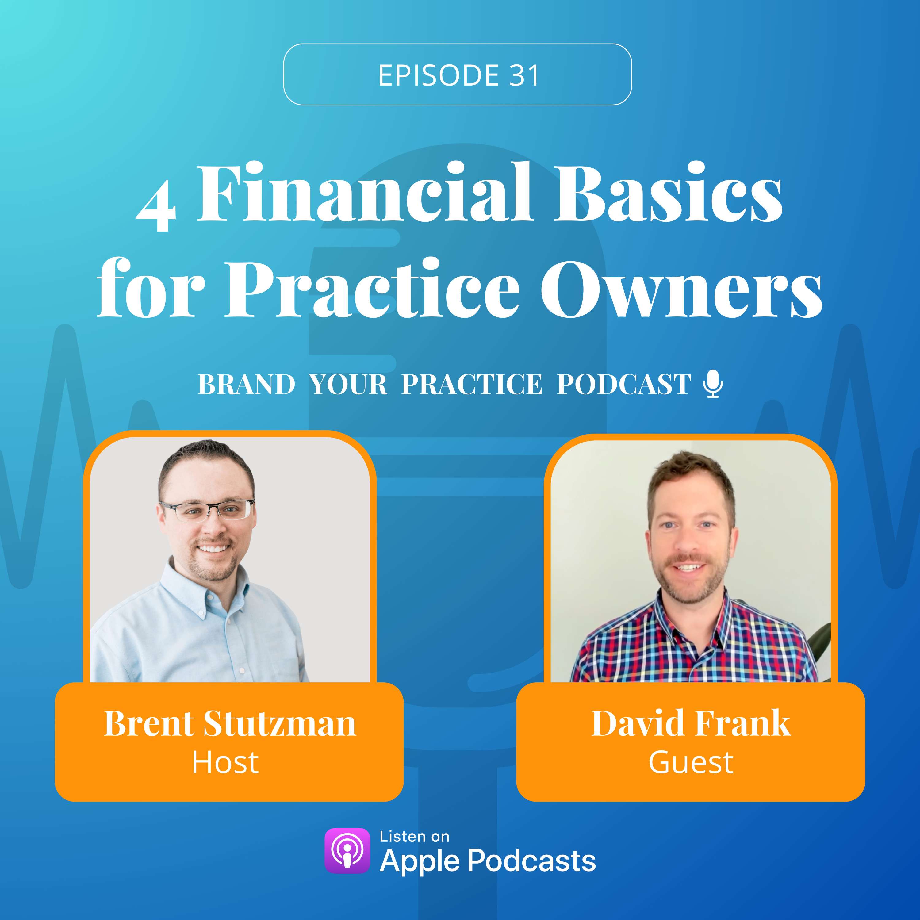 4 Financial Planning Fundamentals for Group Practice Owners with David Frank