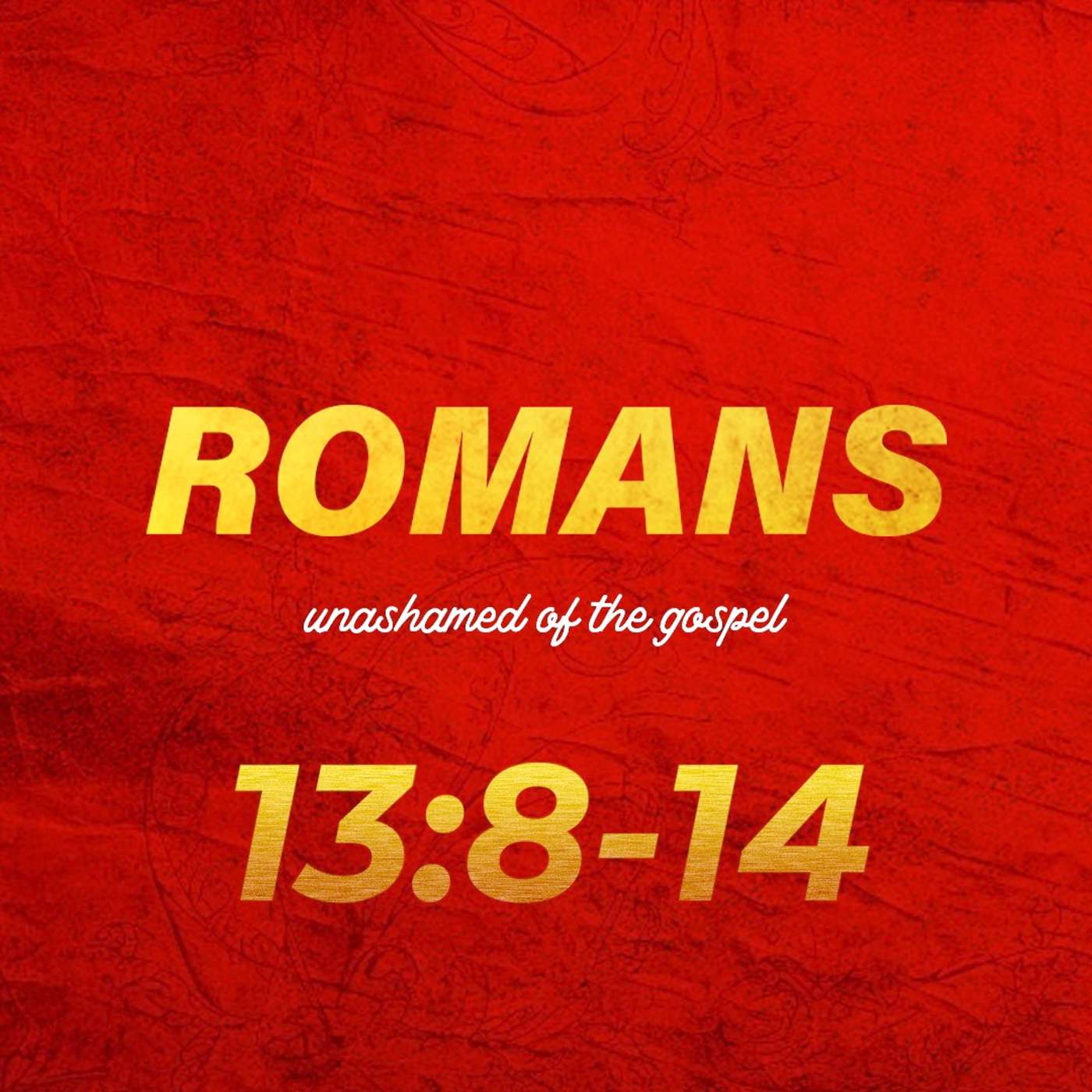 Romans 13:8-14 episode artwork