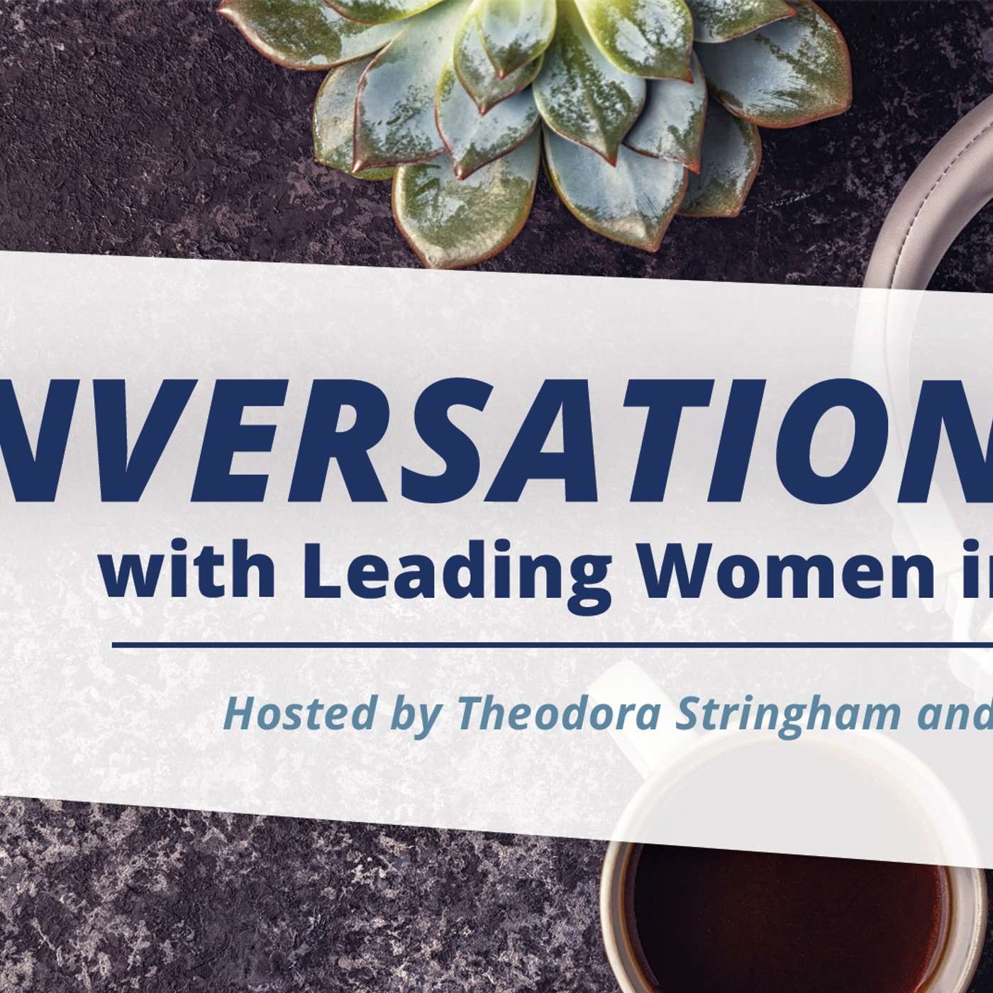 Conversations with Leading Women in Business - Kat Bender Episode